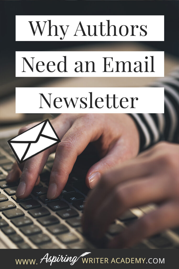 As a new author, you may be wondering if you actually need an author newsletter. Why not only use social media and ads? Are email lists truly worth it? In this post, we will cover Why Authors Need an Email Newsletter and how you can utilize your email list to sell more books. #write #creativewriting #writers #writingcommunity #writerslife #author #writer #writerscommunity #aspiringwriter #writing #aspiringauthor #amwriting #writingtips #writers #writingadvice