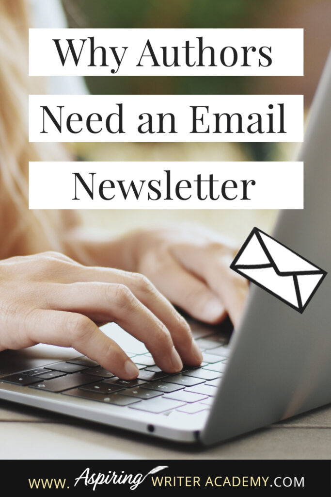 As a new author, you may be wondering if you actually need an author newsletter. Why not only use social media and ads? Are email lists truly worth it? In this post, we will cover Why Authors Need an Email Newsletter and how you can utilize your email list to sell more books. #write #creativewriting #writers #writingcommunity #writerslife #author #writer #writerscommunity #aspiringwriter #writing #aspiringauthor #amwriting #writingtips #writers #writingadvice