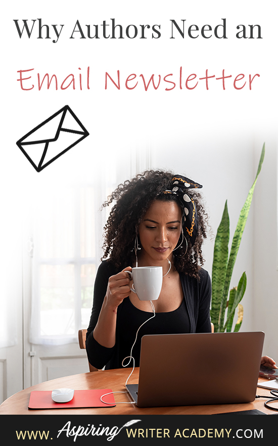 As a new author, you may be wondering if you actually need an author newsletter. Why not only use social media and ads? Are email lists truly worth it? In this post, we will cover Why Authors Need an Email Newsletter and how you can utilize your email list to sell more books. #write #creativewriting #writers #writingcommunity #writerslife #author #writer #writerscommunity #aspiringwriter #writing #aspiringauthor #amwriting #writingtips #writers #writingadvice