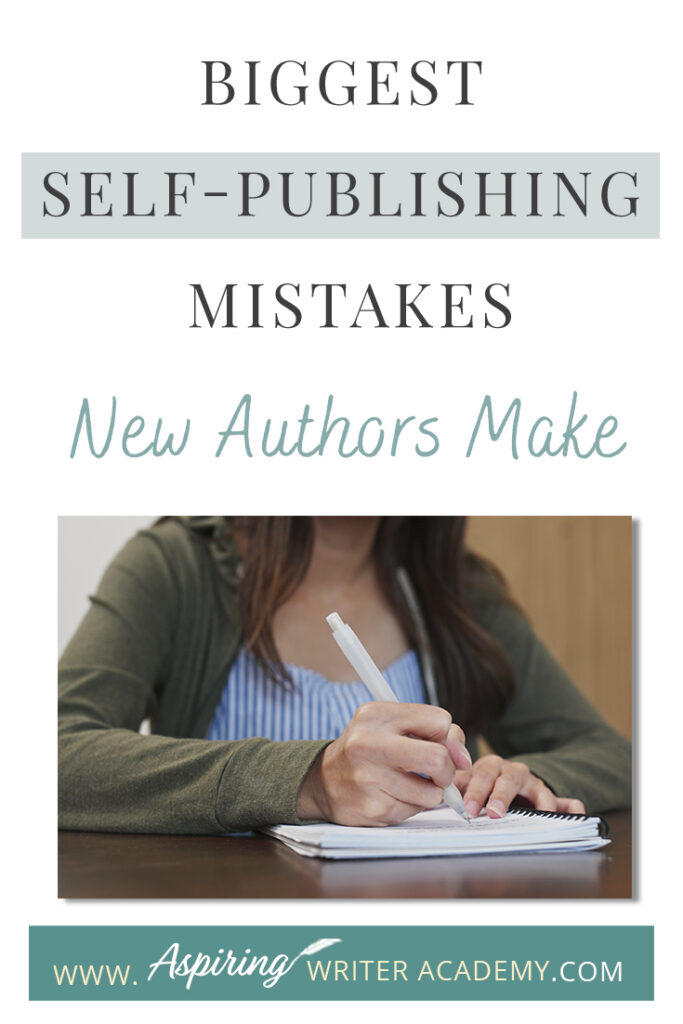 There is a lot to learn about writing and self-publishing. In this blog post, we will cover the Biggest Self-Publishing Mistakes New Authors Make to help you avoid common pitfalls and give your book its best chance of success.