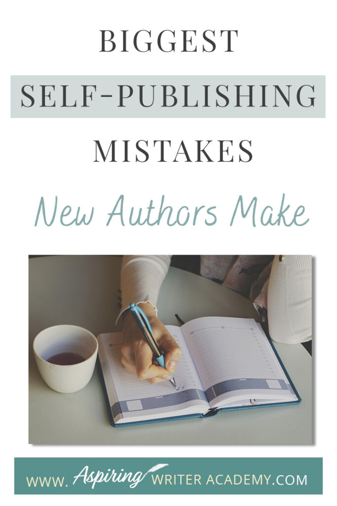 There is a lot to learn about writing and self-publishing. In this blog post, we will cover the Biggest Self-Publishing Mistakes New Authors Make to help you avoid common pitfalls and give your book its best chance of success.