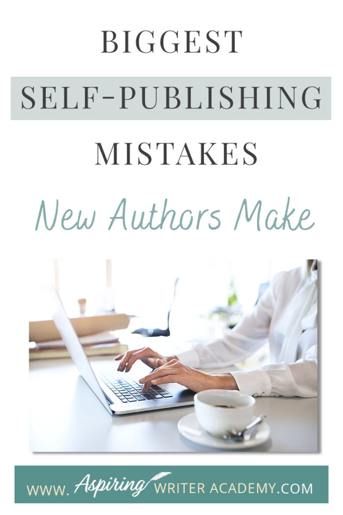 There is a lot to learn about writing and self-publishing. In this blog post, we will cover the Biggest Self-Publishing Mistakes New Authors Make to help you avoid common pitfalls and give your book its best chance of success.