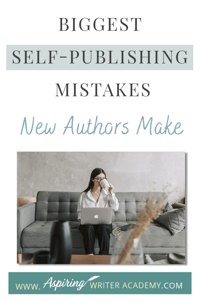 There is a lot to learn about writing and self-publishing. In this blog post, we will cover the Biggest Self-Publishing Mistakes New Authors Make to help you avoid common pitfalls and give your book its best chance of success.