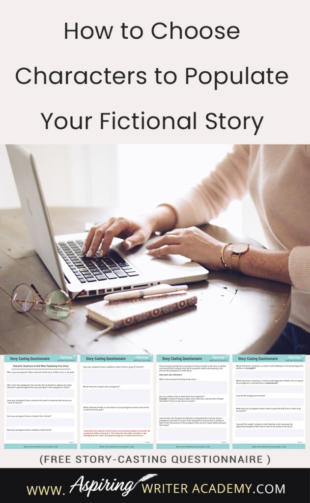 When starting to write a novel, what do you do first? Create characters or a story idea? It’s kind of like the infamous chicken and the egg question. Starting either way can be fine. But at some point, you need to figure out—who are going to be the characters in this story? In How to Choose Characters to Populate Your Fictional Story, we discuss the different roles characters can play to create a story readers will love. Free Story-Casting Questionnaire included.