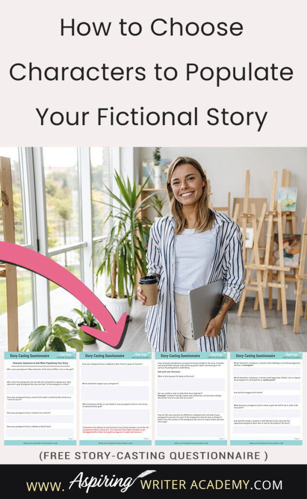 When starting to write a novel, what do you do first? Create characters or a story idea? It’s kind of like the infamous chicken and the egg question. Starting either way can be fine. But at some point, you need to figure out—who are going to be the characters in this story? In How to Choose Characters to Populate Your Fictional Story, we discuss the different roles characters can play to create a story readers will love. Free Story-Casting Questionnaire included.