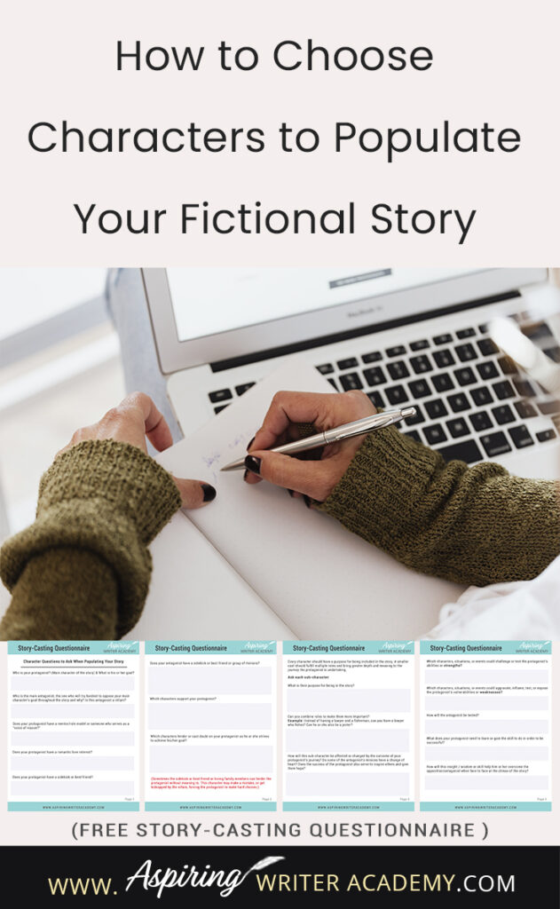 When starting to write a novel, what do you do first? Create characters or a story idea? It’s kind of like the infamous chicken and the egg question. Starting either way can be fine. But at some point, you need to figure out—who are going to be the characters in this story? In How to Choose Characters to Populate Your Fictional Story, we discuss the different roles characters can play to create a story readers will love. Free Story-Casting Questionnaire included.