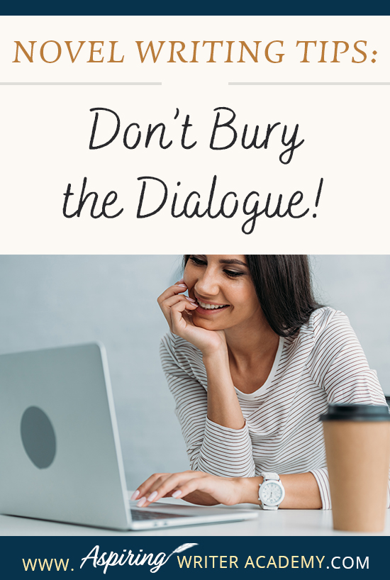 When writing the first draft of a fictional novel, authors may write fast, without giving much thought to format or style issues when it comes to dialogue. However, during the revision phase, it is important to look at each line to ensure the conversations between characters have the greatest impression upon readers. In Novel Writing Tips: Don’t Bury the Dialogue! we show you how to make your character’s speech stand out for clarity, maximum impact, and stylistic effect.