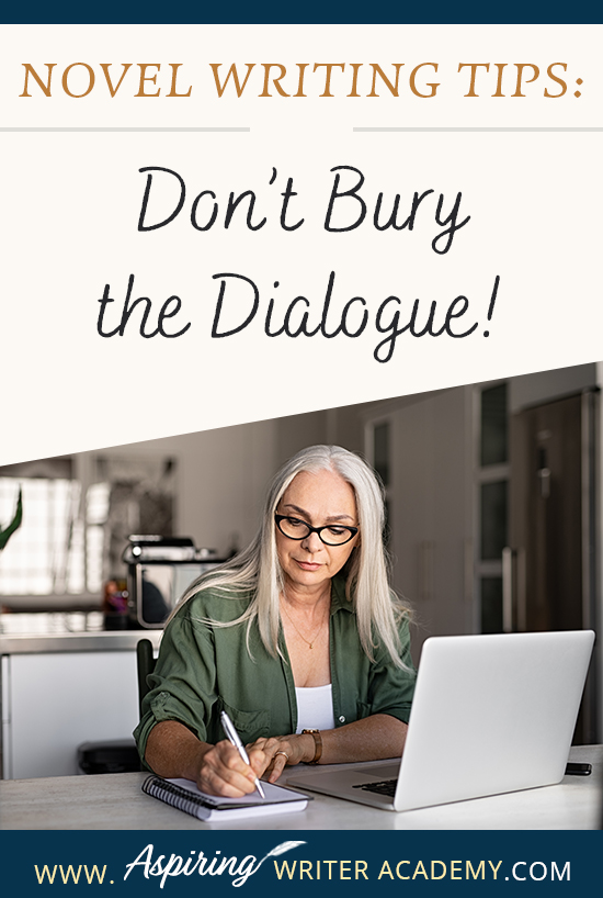 When writing the first draft of a fictional novel, authors may write fast, without giving much thought to format or style issues when it comes to dialogue. However, during the revision phase, it is important to look at each line to ensure the conversations between characters have the greatest impression upon readers. In Novel Writing Tips: Don’t Bury the Dialogue! we show you how to make your character’s speech stand out for clarity, maximum impact, and stylistic effect.