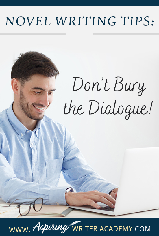 When writing the first draft of a fictional novel, authors may write fast, without giving much thought to format or style issues when it comes to dialogue. However, during the revision phase, it is important to look at each line to ensure the conversations between characters have the greatest impression upon readers. In Novel Writing Tips: Don’t Bury the Dialogue! we show you how to make your character’s speech stand out for clarity, maximum impact, and stylistic effect.