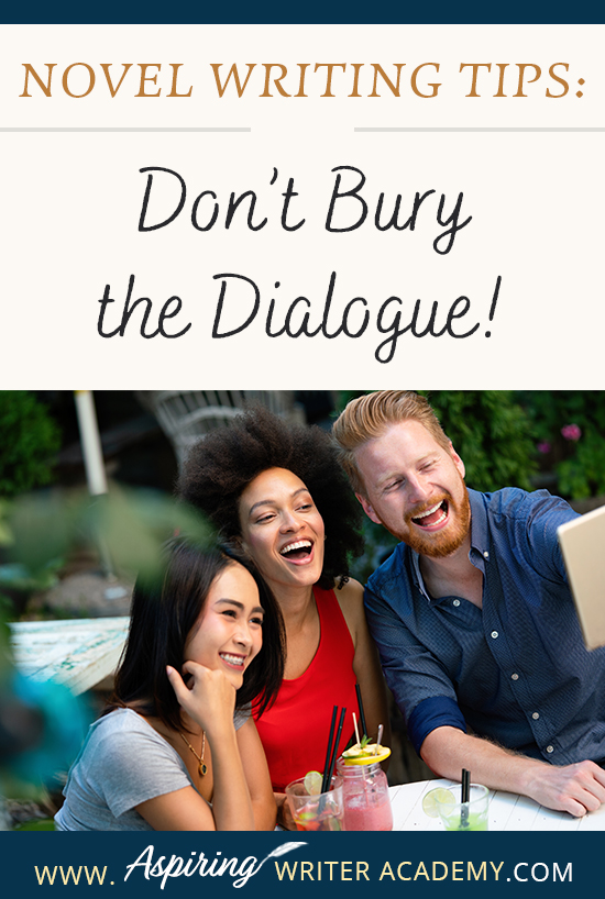 When writing the first draft of a fictional novel, authors may write fast, without giving much thought to format or style issues when it comes to dialogue. However, during the revision phase, it is important to look at each line to ensure the conversations between characters have the greatest impression upon readers. In Novel Writing Tips: Don’t Bury the Dialogue! we show you how to make your character’s speech stand out for clarity, maximum impact, and stylistic effect.