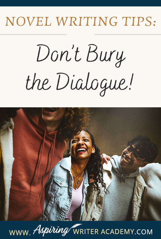 When writing the first draft of a fictional novel, authors may write fast, without giving much thought to format or style issues when it comes to dialogue. However, during the revision phase, it is important to look at each line to ensure the conversations between characters have the greatest impression upon readers. In Novel Writing Tips: Don’t Bury the Dialogue! we show you how to make your character’s speech stand out for clarity, maximum impact, and stylistic effect.