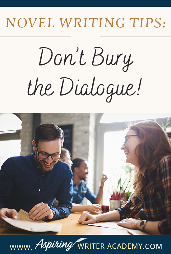 When writing the first draft of a fictional novel, authors may write fast, without giving much thought to format or style issues when it comes to dialogue. However, during the revision phase, it is important to look at each line to ensure the conversations between characters have the greatest impression upon readers. In Novel Writing Tips: Don’t Bury the Dialogue! we show you how to make your character’s speech stand out for clarity, maximum impact, and stylistic effect.