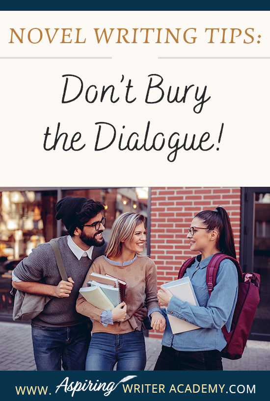 When writing the first draft of a fictional novel, authors may write fast, without giving much thought to format or style issues when it comes to dialogue. However, during the revision phase, it is important to look at each line to ensure the conversations between characters have the greatest impression upon readers. In Novel Writing Tips: Don’t Bury the Dialogue! we show you how to make your character’s speech stand out for clarity, maximum impact, and stylistic effect.