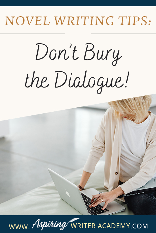 When writing the first draft of a fictional novel, authors may write fast, without giving much thought to format or style issues when it comes to dialogue. However, during the revision phase, it is important to look at each line to ensure the conversations between characters have the greatest impression upon readers. In Novel Writing Tips: Don’t Bury the Dialogue! we show you how to make your character’s speech stand out for clarity, maximum impact, and stylistic effect.