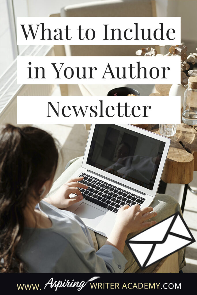 As an author, you have probably heard that you need an email list to market your books. You may have signed up for an email mailing list service and are ready to craft your first newsletter, except while staring at the blank page, you have no idea what to do. What should you write? What do readers want to hear about? In this post, we will help you brainstorm What to Include in Your Author Newsletter.