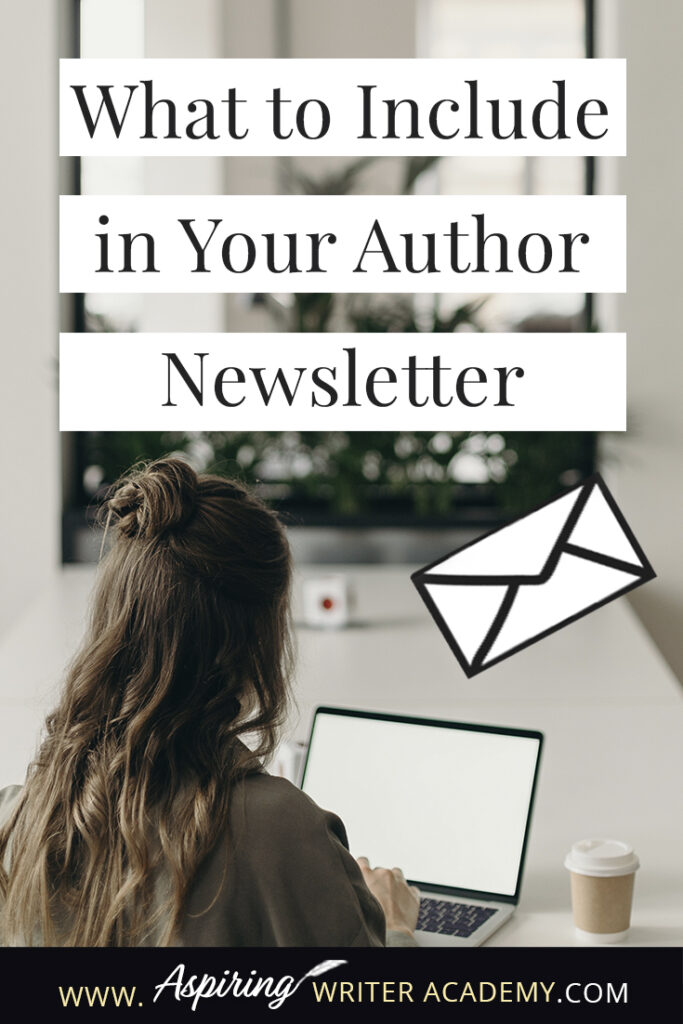 As an author, you have probably heard that you need an email list to market your books. You may have signed up for an email mailing list service and are ready to craft your first newsletter, except while staring at the blank page, you have no idea what to do. What should you write? What do readers want to hear about? In this post, we will help you brainstorm What to Include in Your Author Newsletter.