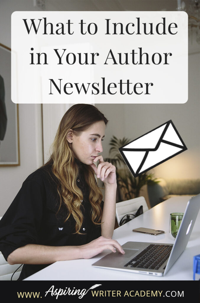 As an author, you have probably heard that you need an email list to market your books. You may have signed up for an email mailing list service and are ready to craft your first newsletter, except while staring at the blank page, you have no idea what to do. What should you write? What do readers want to hear about? In this post, we will help you brainstorm What to Include in Your Author Newsletter.