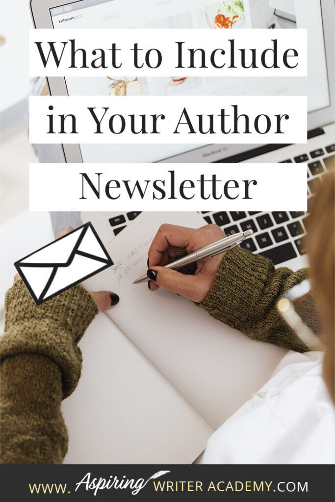 As an author, you have probably heard that you need an email list to market your books. You may have signed up for an email mailing list service and are ready to craft your first newsletter, except while staring at the blank page, you have no idea what to do. What should you write? What do readers want to hear about? In this post, we will help you brainstorm What to Include in Your Author Newsletter.