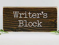 Writer’s block. A small wood freestanding sign. This primitive farmhouse decor makes a great gift for any writer.