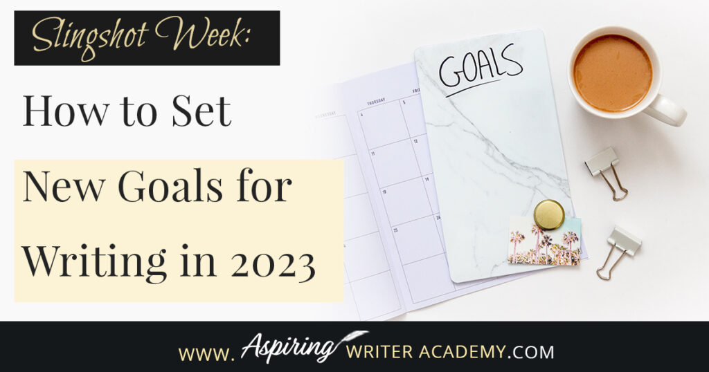 Do you need to recharge after the holidays? Are you looking forward to setting new goals for the coming year? Or at least the next 90 days? The week between Christmas and New Year’s is the perfect time to take a deep breath and reevaluate where you are at in your writing journey and where you want to be. In Slingshot Week: How to Set New Goals for Writing in 2023 we offer tips on how to use this week to your advantage to help you succeed in the coming year!