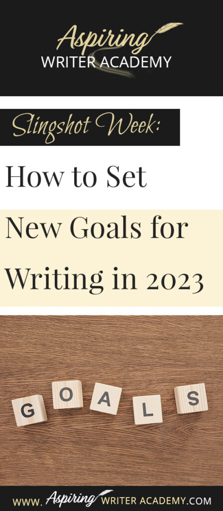 Do you need to recharge after the holidays? Are you looking forward to setting new goals for the coming year? Or at least the next 90 days? The week between Christmas and New Year’s is the perfect time to take a deep breath and reevaluate where you are at in your writing journey and where you want to be. In Slingshot Week: How to Set New Goals for Writing in 2023 we offer tips on how to use this week to your advantage to help you succeed in the coming year!