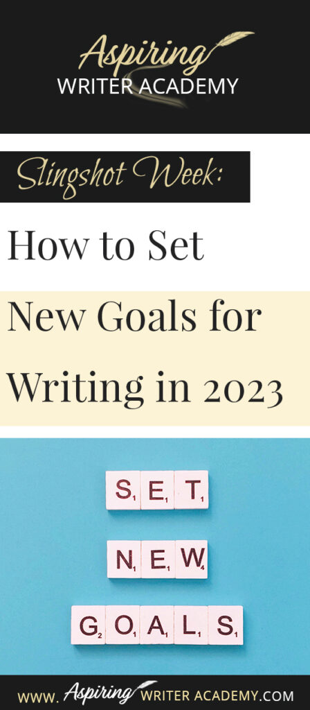 Do you need to recharge after the holidays? Are you looking forward to setting new goals for the coming year? Or at least the next 90 days? The week between Christmas and New Year’s is the perfect time to take a deep breath and reevaluate where you are at in your writing journey and where you want to be. In Slingshot Week: How to Set New Goals for Writing in 2023 we offer tips on how to use this week to your advantage to help you succeed in the coming year!