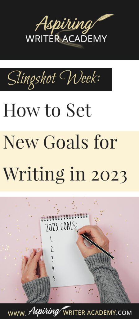 Do you need to recharge after the holidays? Are you looking forward to setting new goals for the coming year? Or at least the next 90 days? The week between Christmas and New Year’s is the perfect time to take a deep breath and reevaluate where you are at in your writing journey and where you want to be. In Slingshot Week: How to Set New Goals for Writing in 2023 we offer tips on how to use this week to your advantage to help you succeed in the coming year!