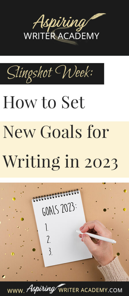 Do you need to recharge after the holidays? Are you looking forward to setting new goals for the coming year? Or at least the next 90 days? The week between Christmas and New Year’s is the perfect time to take a deep breath and reevaluate where you are at in your writing journey and where you want to be. In Slingshot Week: How to Set New Goals for Writing in 2023 we offer tips on how to use this week to your advantage to help you succeed in the coming year!