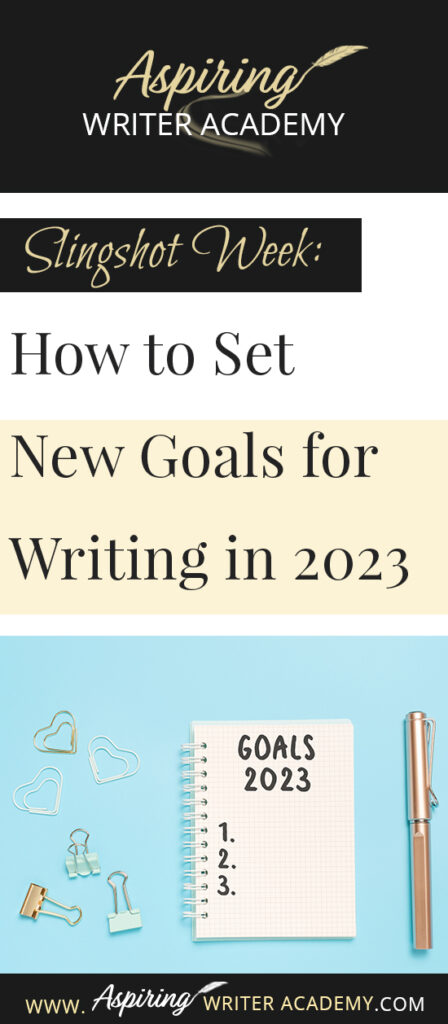 Do you need to recharge after the holidays? Are you looking forward to setting new goals for the coming year? Or at least the next 90 days? The week between Christmas and New Year’s is the perfect time to take a deep breath and reevaluate where you are at in your writing journey and where you want to be. In Slingshot Week: How to Set New Goals for Writing in 2023 we offer tips on how to use this week to your advantage to help you succeed in the coming year!