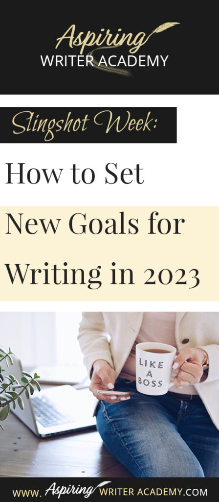 Do you need to recharge after the holidays? Are you looking forward to setting new goals for the coming year? Or at least the next 90 days? The week between Christmas and New Year’s is the perfect time to take a deep breath and reevaluate where you are at in your writing journey and where you want to be. In Slingshot Week: How to Set New Goals for Writing in 2023 we offer tips on how to use this week to your advantage to help you succeed in the coming year!