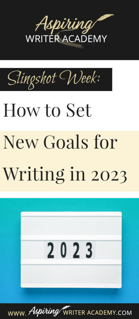 Do you need to recharge after the holidays? Are you looking forward to setting new goals for the coming year? Or at least the next 90 days? The week between Christmas and New Year’s is the perfect time to take a deep breath and reevaluate where you are at in your writing journey and where you want to be. In Slingshot Week: How to Set New Goals for Writing in 2023 we offer tips on how to use this week to your advantage to help you succeed in the coming year!