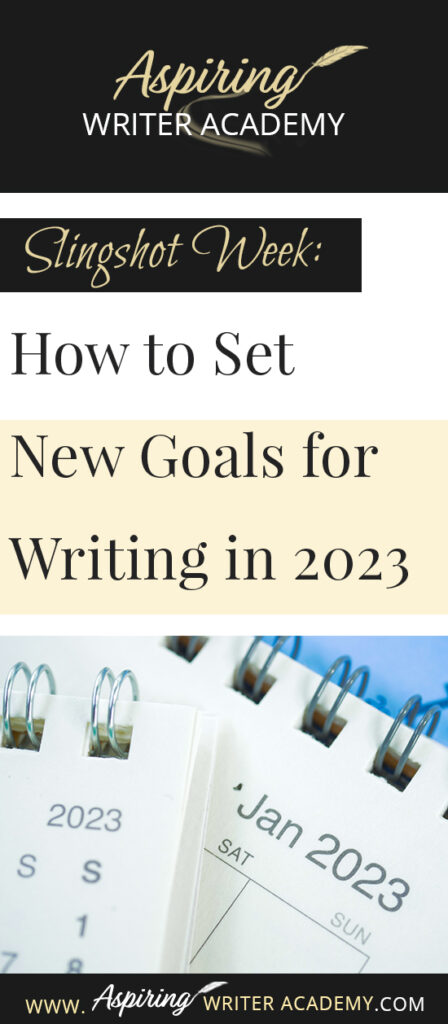 Do you need to recharge after the holidays? Are you looking forward to setting new goals for the coming year? Or at least the next 90 days? The week between Christmas and New Year’s is the perfect time to take a deep breath and reevaluate where you are at in your writing journey and where you want to be. In Slingshot Week: How to Set New Goals for Writing in 2023 we offer tips on how to use this week to your advantage to help you succeed in the coming year!