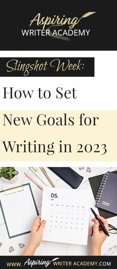 Do you need to recharge after the holidays? Are you looking forward to setting new goals for the coming year? Or at least the next 90 days? The week between Christmas and New Year’s is the perfect time to take a deep breath and reevaluate where you are at in your writing journey and where you want to be. In Slingshot Week: How to Set New Goals for Writing in 2023 we offer tips on how to use this week to your advantage to help you succeed in the coming year!