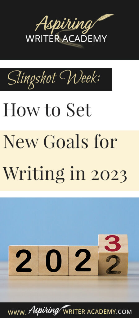 Do you need to recharge after the holidays? Are you looking forward to setting new goals for the coming year? Or at least the next 90 days? The week between Christmas and New Year’s is the perfect time to take a deep breath and reevaluate where you are at in your writing journey and where you want to be. In Slingshot Week: How to Set New Goals for Writing in 2023 we offer tips on how to use this week to your advantage to help you succeed in the coming year!