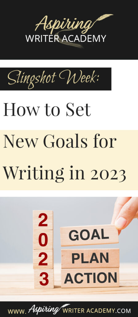 Do you need to recharge after the holidays? Are you looking forward to setting new goals for the coming year? Or at least the next 90 days? The week between Christmas and New Year’s is the perfect time to take a deep breath and reevaluate where you are at in your writing journey and where you want to be. In Slingshot Week: How to Set New Goals for Writing in 2023 we offer tips on how to use this week to your advantage to help you succeed in the coming year!