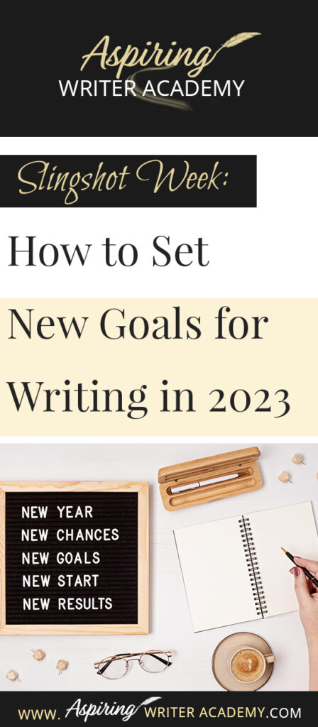 Do you need to recharge after the holidays? Are you looking forward to setting new goals for the coming year? Or at least the next 90 days? The week between Christmas and New Year’s is the perfect time to take a deep breath and reevaluate where you are at in your writing journey and where you want to be. In Slingshot Week: How to Set New Goals for Writing in 2023 we offer tips on how to use this week to your advantage to help you succeed in the coming year!