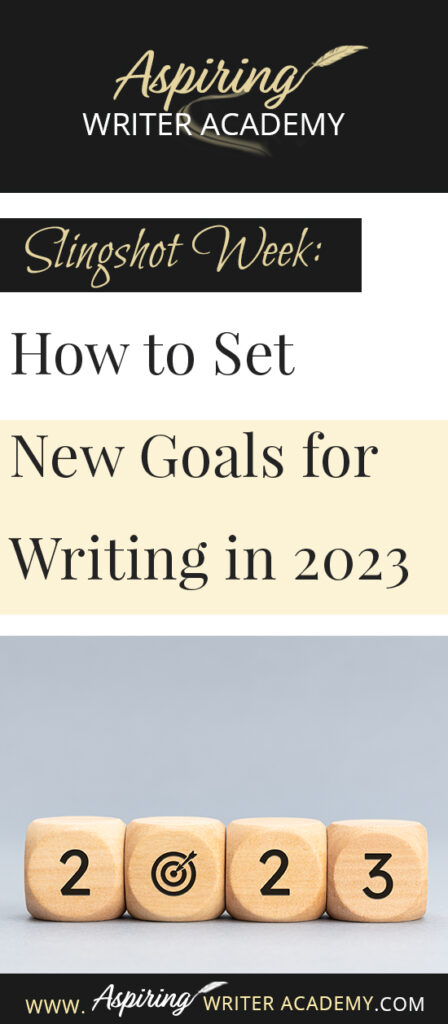 Do you need to recharge after the holidays? Are you looking forward to setting new goals for the coming year? Or at least the next 90 days? The week between Christmas and New Year’s is the perfect time to take a deep breath and reevaluate where you are at in your writing journey and where you want to be. In Slingshot Week: How to Set New Goals for Writing in 2023 we offer tips on how to use this week to your advantage to help you succeed in the coming year!