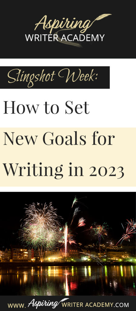 Do you need to recharge after the holidays? Are you looking forward to setting new goals for the coming year? Or at least the next 90 days? The week between Christmas and New Year’s is the perfect time to take a deep breath and reevaluate where you are at in your writing journey and where you want to be. In Slingshot Week: How to Set New Goals for Writing in 2023 we offer tips on how to use this week to your advantage to help you succeed in the coming year!