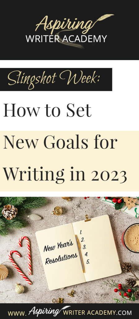 Do you need to recharge after the holidays? Are you looking forward to setting new goals for the coming year? Or at least the next 90 days? The week between Christmas and New Year’s is the perfect time to take a deep breath and reevaluate where you are at in your writing journey and where you want to be. In Slingshot Week: How to Set New Goals for Writing in 2023 we offer tips on how to use this week to your advantage to help you succeed in the coming year!