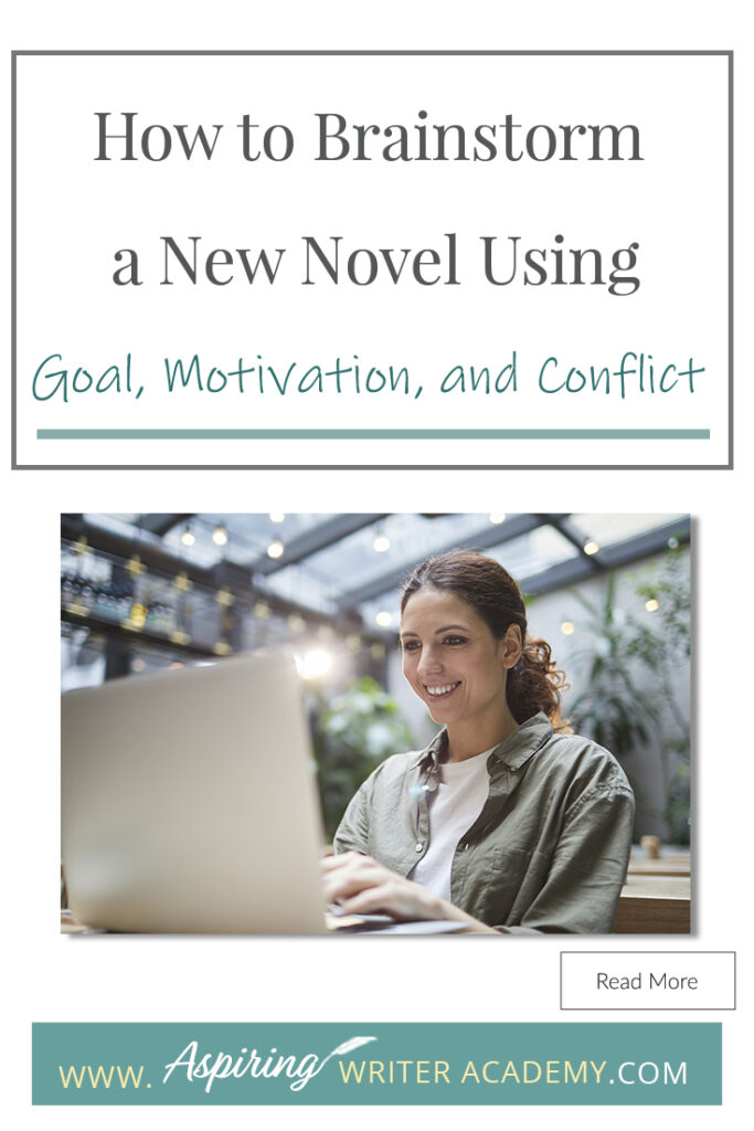 Looking for a new story idea? Before you can sit down and start writing a work of fiction, you will need to brainstorm three key elements: - What is your character’s Goal? (What does he want?) - What is this character’s Motivation? (Why does he want it?) - What is the Conflict your character will face? (What is stopping him from getting it?) In our post, How to Brainstorm a New Novel Using Goal, Motivation, and Conflict, we show you how to create a working outline to help get your story started!