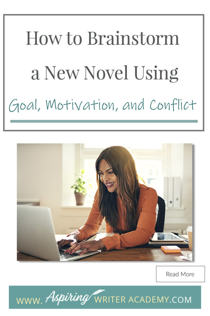 Looking for a new story idea? Before you can sit down and start writing a work of fiction, you will need to brainstorm three key elements: - What is your character’s Goal? (What does he want?) - What is this character’s Motivation? (Why does he want it?) - What is the Conflict your character will face? (What is stopping him from getting it?) In our post, How to Brainstorm a New Novel Using Goal, Motivation, and Conflict, we show you how to create a working outline to help get your story started!