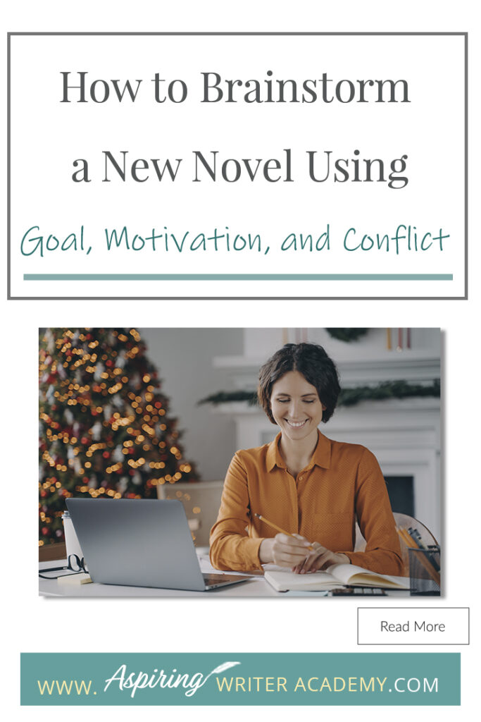 Looking for a new story idea? Before you can sit down and start writing a work of fiction, you will need to brainstorm three key elements: - What is your character’s Goal? (What does he want?) - What is this character’s Motivation? (Why does he want it?) - What is the Conflict your character will face? (What is stopping him from getting it?) In our post, How to Brainstorm a New Novel Using Goal, Motivation, and Conflict, we show you how to create a working outline to help get your story started!