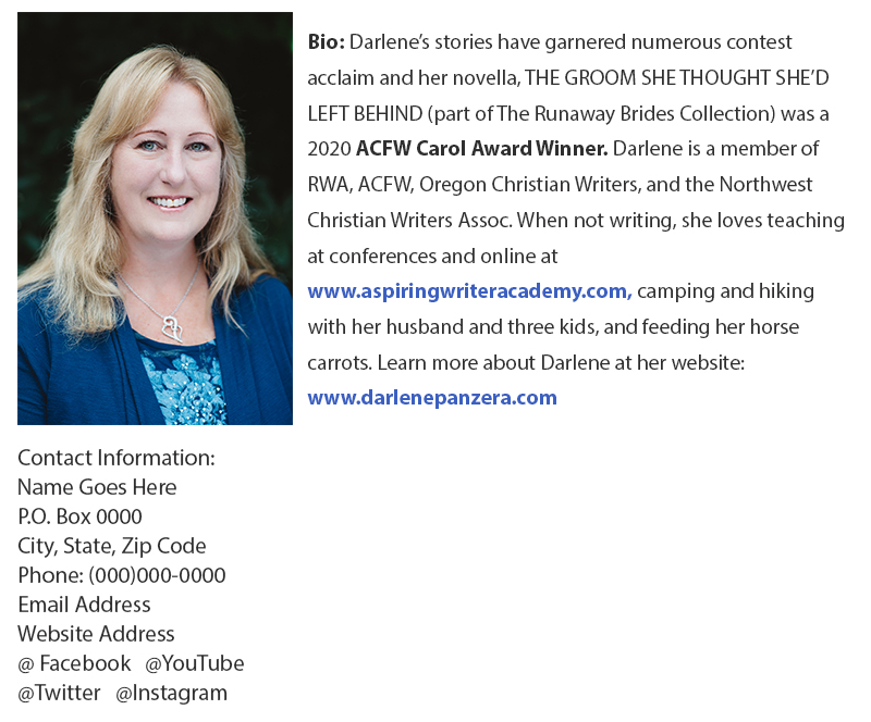 At the bottom of your query, you will want to include your name (email signature), a professional bio listing your publishing credentials, along with a professional author headshot photo, and your contact information. If you are unpublished and do not have any contest wins to your credit, you can list your membership in professional writing organizations in your bio to show you take your writing seriously. Which groups do you belong to? Finally, do not forget to list your contact information and list your social media links.