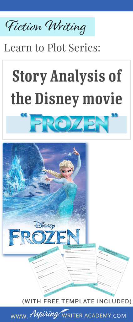 The best way to learn story structure is to analyze good stories. Can you readily identify each plot point in every movie you see or book you read? Or do terms like ‘inciting incident,’ ‘midpoint reversal,’ and ‘black moment’ leave you confused? In our Learn to Plot Fiction Writing Series: Story Analysis of the Disney movie “Frozen” we will show you how to recognize each element and provide you with a Free Plot Template so you can draft satisfying, high-quality stories of your own.