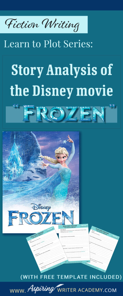 The best way to learn story structure is to analyze good stories. Can you readily identify each plot point in every movie you see or book you read? Or do terms like ‘inciting incident,’ ‘midpoint reversal,’ and ‘black moment’ leave you confused? In our Learn to Plot Fiction Writing Series: Story Analysis of the Disney movie “Frozen” we will show you how to recognize each element and provide you with a Free Plot Template so you can draft satisfying, high-quality stories of your own.