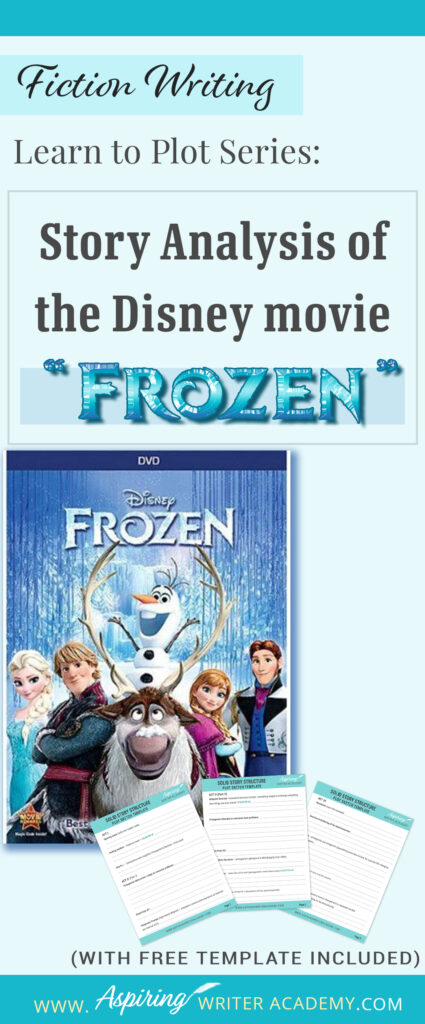 The best way to learn story structure is to analyze good stories. Can you readily identify each plot point in every movie you see or book you read? Or do terms like ‘inciting incident,’ ‘midpoint reversal,’ and ‘black moment’ leave you confused? In our Learn to Plot Fiction Writing Series: Story Analysis of the Disney movie “Frozen” we will show you how to recognize each element and provide you with a Free Plot Template so you can draft satisfying, high-quality stories of your own.