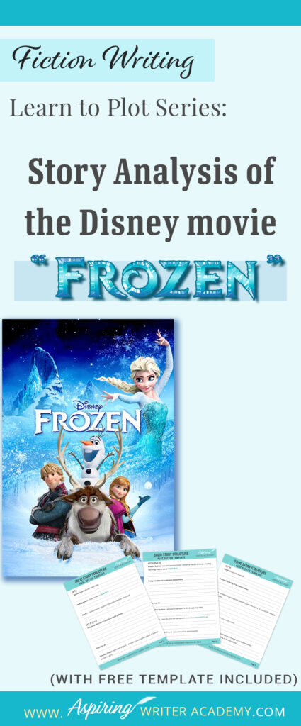 The best way to learn story structure is to analyze good stories. Can you readily identify each plot point in every movie you see or book you read? Or do terms like ‘inciting incident,’ ‘midpoint reversal,’ and ‘black moment’ leave you confused? In our Learn to Plot Fiction Writing Series: Story Analysis of the Disney movie “Frozen” we will show you how to recognize each element and provide you with a Free Plot Template so you can draft satisfying, high-quality stories of your own.