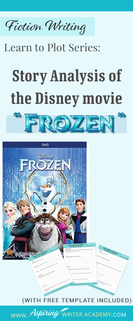 The best way to learn story structure is to analyze good stories. Can you readily identify each plot point in every movie you see or book you read? Or do terms like ‘inciting incident,’ ‘midpoint reversal,’ and ‘black moment’ leave you confused? In our Learn to Plot Fiction Writing Series: Story Analysis of the Disney movie “Frozen” we will show you how to recognize each element and provide you with a Free Plot Template so you can draft satisfying, high-quality stories of your own.