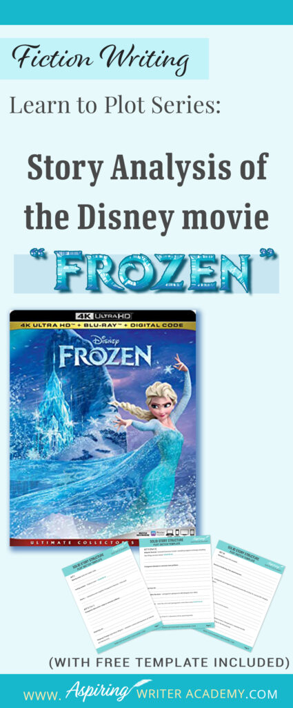 The best way to learn story structure is to analyze good stories. Can you readily identify each plot point in every movie you see or book you read? Or do terms like ‘inciting incident,’ ‘midpoint reversal,’ and ‘black moment’ leave you confused? In our Learn to Plot Fiction Writing Series: Story Analysis of the Disney movie “Frozen” we will show you how to recognize each element and provide you with a Free Plot Template so you can draft satisfying, high-quality stories of your own.