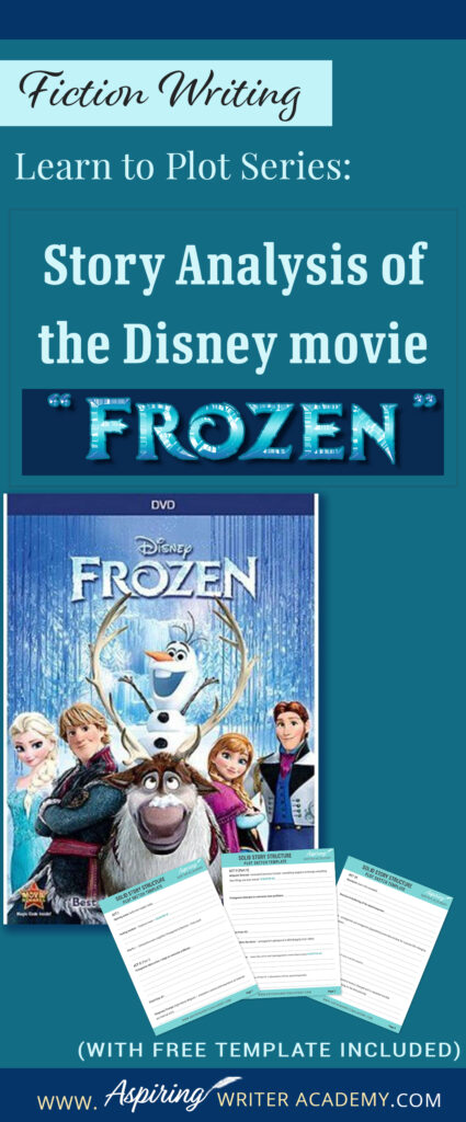 The best way to learn story structure is to analyze good stories. Can you readily identify each plot point in every movie you see or book you read? Or do terms like ‘inciting incident,’ ‘midpoint reversal,’ and ‘black moment’ leave you confused? In our Learn to Plot Fiction Writing Series: Story Analysis of the Disney movie “Frozen” we will show you how to recognize each element and provide you with a Free Plot Template so you can draft satisfying, high-quality stories of your own.